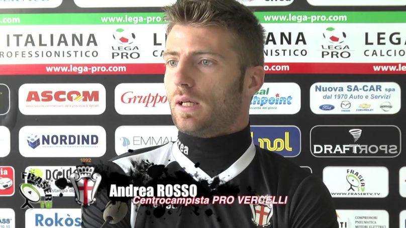 PRO VERCELLI: parla Andrea ROSSO