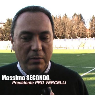 PRO VERCELLI: Intervista Esclusiva Presidente M.SECONDO