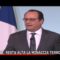 Hollande, resta alta la minaccia terrorismo